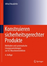 Konstruieren sicherheitsgerechter Produkte - Alfred Neudörfer