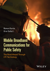 Mobile Broadband Communications for Public Safety - Ramon Ferrús, Oriol Sallent