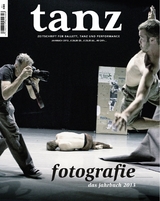 tanz - Das Jahrbuch 2013 -  Der Theaterverlag