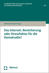 Das Internet: Bereicherung oder Stressfaktor für die Demokratie? - 