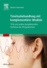 Tinnitusbehandlung mit komplementärer Medizin - Golenhofen, Michael