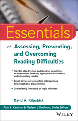 Essentials of Assessing, Preventing, and Overcoming Reading Difficulties -  David A. Kilpatrick
