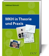 MKH in Theorie und Praxis - Volkhard Schroth