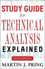 Study Guide for Technical Analysis Explained Fifth Edition - Pring, Martin