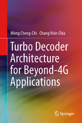 Turbo Decoder Architecture for Beyond-4G Applications - Cheng-Chi Wong, Hsie-Chia Chang