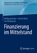 Finanzierung im Mittelstand - Wolfgang Becker, Patrick Ulrich, Tim Botzkowski