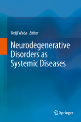 Neurodegenerative Disorders as Systemic Diseases - 