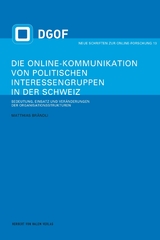Die Online-Kommunikation von politischen Interessengruppen in der Schweiz - Matthias Brändli