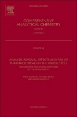 Analysis, Removal, Effects and Risk of Pharmaceuticals in the Water Cycle - Petrovic, Mira; Perez, Sandra; Barcelo, Damia