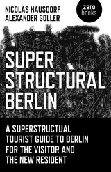 Superstructural Berlin -  Nicolas Hausdorf