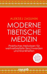 Moderne Tibetische Medizin -  Aleksej Zasuhin