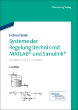 Systeme der Regelungstechnik mit MATLAB und Simulink - Bode, Helmut