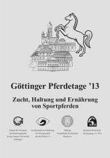 Göttinger Pferdetage '13 - Gauly, Matthias; König v. Borstel, Uta; Georg-August-Universität Göttingen - Department für Nutztierwissenschaften
