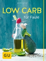 Low Carb für Faule -  Martin Kintrup