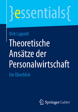 Theoretische Ansätze der Personalwirtschaft - Dirk Lippold