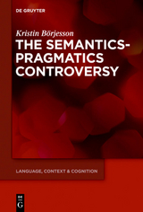 The Semantics-Pragmatics Controversy - Kristin Börjesson