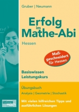 Erfolg im Mathe-Abi Hessen Basiswissen Leistungskurs - Gruber, Helmut; Neumann, Robert