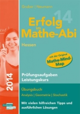 Erfolg im Mathe-Abi 2014 Hessen Prüfungsaufgaben Leistungskurs - Gruber, Helmut; Neumann, Robert