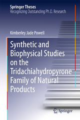 Synthetic and Biophysical Studies on the Tridachiahydropyrone Family of Natural Products - Kimberley Jade Powell