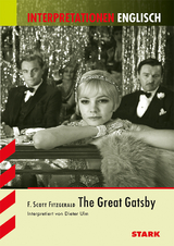 Interpretationen Englisch - Fitzgerald: The Great Gatsby - Dieter Ulm