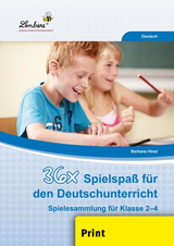 36x Spielspaß für den Deutschunterricht - Barbara Hinel