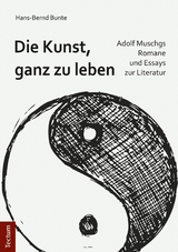 Die Kunst, ganz zu leben - Hans-Bernd Bunte