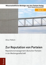 Zur Reputation von Parteien -  Oliver Pellarin