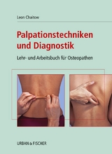 Palpationstechniken und Diagnostik - Chaitow, Leon