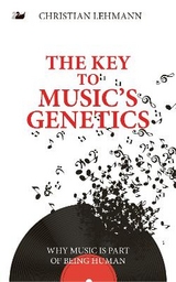 The Key to Music’s Genetics - Christian Lehmann