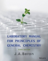 Laboratory Manual for Principles of General Chemistry - Beran, J. A.