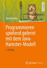 Programmieren spielend gelernt mit dem Java-Hamster-Modell - Boles, Dietrich