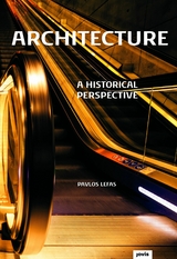 Architecture – A Historical Perspective - Pavlos Lefas