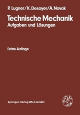 Technische Mechanik - Peter Lugner, Anton Novak, Kurt Desoyer
