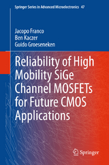 Reliability of High Mobility SiGe Channel MOSFETs for Future CMOS Applications - Jacopo Franco, Ben Kaczer, Guido Groeseneken