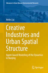 Creative Industries and Urban Spatial Structure - Helin Liu, Elisabete A. Silva, Qian Wang