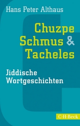 Chuzpe, Schmus & Tacheles - Hans Peter Althaus