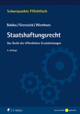 Staatshaftungsrecht - Baldus, Manfred; Grzeszick, Bernd; Wienhues, Sigrid