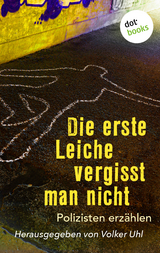 Die erste Leiche vergisst man nicht - 