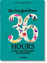 NYT. 36 Hours. Asia & Oceania - 