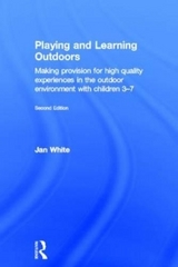 Playing and Learning Outdoors - White, Jan