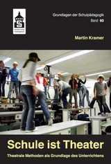 Schule ist Theater - Martin Kramer