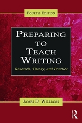 Preparing to Teach Writing - Williams, James D.