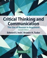 Critical Thinking and Communication Plus MySearchLab with eText -- Access Card Package - Inch, Edward S.; Tudor, Kristen H.