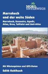 Band 5: Marrakech und der weite Süden - Kohlbach, Edith