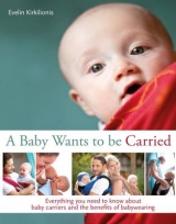 A Baby Wants to be Carried - Evelin Kirkilionis