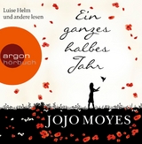 Ein ganzes halbes Jahr - Jojo Moyes