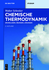 Chemische Thermodynamik - Walter Schreiter