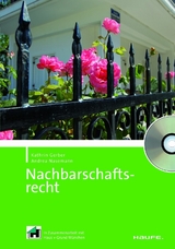 Nachbarschaftsrecht. Meine Immobilie Ratgeber -  Andrea Nasemann,  Kathrin Gerber