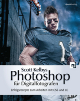 Scott Kelbys Photoshop für Digitalfotografen - Scott Kelby