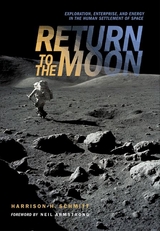 Return to the Moon -  Harrison Schmitt